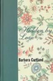 book cover of Hidden By Love (Camfield No. 111) by Barbara Cartland