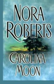 book cover of Carolina moon by Nora Robertsová