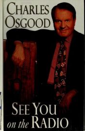 book cover of More See You on the Radio by Charles Osgood