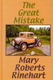 book cover of The Great Mistake by Mary Roberts Rinehart