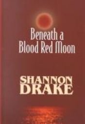 book cover of Beneath A Blood Red Moon (Vampire 1) by Heather Graham (författare)