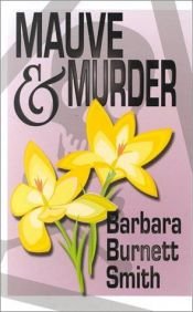 book cover of Mauve & Murder (A Cassie Ferris Mystery) by Barbara Burnett Smith