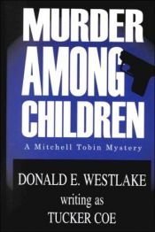 book cover of Murder among children by Donald E. Westlake