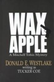 book cover of Wax Apple by Donald E. Westlake