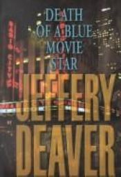 book cover of Death of a Blue Movie Star by Jeffery Deaver