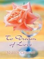 book cover of To dream of love by Marion Chesney