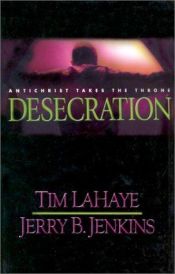 book cover of Desecration : Antichrist Takes the Throne by Jerry B. Jenkins|黎曦庭