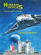 book cover of Human Voices by James Gunn