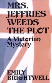 book cover of Mrs Jeffries Weeds The Plot by Emily Brightwell