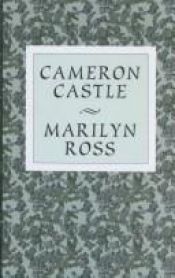 book cover of Cameron Castle by Marilyn Ross