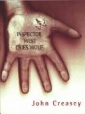 book cover of Inspector West Cries Wolf by John Creasey