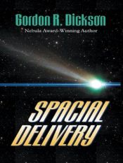 book cover of Spacial Delivery (Dilbia Series) by Гордон Диксон