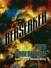 book cover of Berserker by Fred Saberhagen