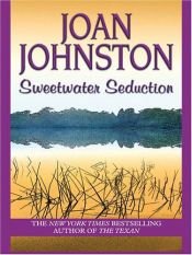 book cover of Sweetwater seduction by Joan Johnston