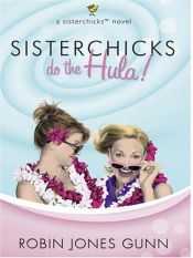 book cover of Sisterchicks do the hula! by Robin Jones Gunn