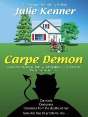 book cover of Carpe demon by J. Kenner