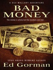 book cover of Bad Money: A Dev Mallory Adventure by Edward Gorman