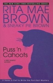 book cover of Puss 'n cahoots : a Mrs. Murphy mystery by ریتا مای براون