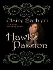 book cover of Hawk's Passion (Leisure Historical Romance) by Elaine Barbieri