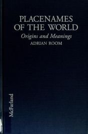 book cover of Placenames of the World by Adrian Room