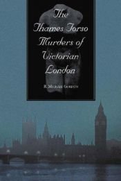 book cover of The Thames torso murders of Victorian London by R. Michael Gordon