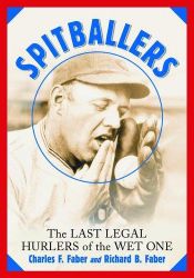 book cover of Spitballers: The Last Legal Hurlers of the Wet One by Charles F. Faber