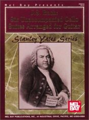 book cover of J S Bach Six Unaccompanied Cello Suites (Stanley Yates Gtr) by Johann Sebastian Bach