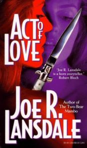 book cover of Akt der Liebe by Joe R. Lansdale