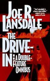 book cover of The Drive-In by Joe R. Lansdale