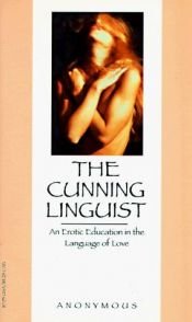 book cover of The Cunning Linguist (Erotic classics) by Anonymous