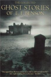 book cover of The Collected Ghost Stories of E.F. Benson by E. F. Benson