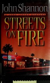 book cover of Streets on Fire: A Jack Liffey Mystery by John Shannon