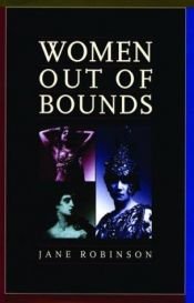 book cover of Women Out of Bounds by Jane Robinson