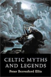 book cover of Celtic myths and legends by Peter Tremayne