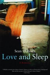 book cover of Love and Sleep by Sean O'Reilly