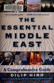 book cover of The essential Middle East : a comprehensive guide by Dilip Hiro