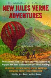 book cover of The Mammoth Book of New Jules Verne Adventures: Return to the Center of the Earth and Other Extraordinary Voyages, New T by Mike Ashley