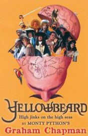 book cover of Yellowbeard: High Jinks on the High Seas! by Graham Chapman