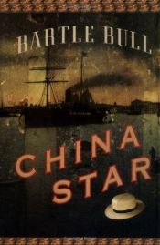 book cover of China Star by Bartle Bull