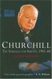 book cover of Churchill: The Struggle for Survival, 1945-60 by Lord Charles McMoran Wilson Moran