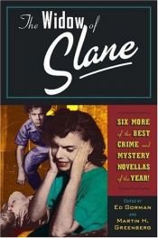 book cover of The Widow of Slane: Six More of the Best Crime and Mystery Novellas of the Year! by Edward Gorman