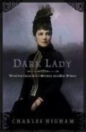 book cover of Dark Lady: Winston Churchill's Mother and Her World by Charles Higham