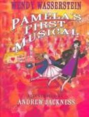 book cover of Pamela's first musical by Wendy Wasserstein