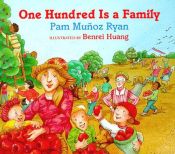 book cover of One Hundred Is a Family by Pam Munoz Ryan