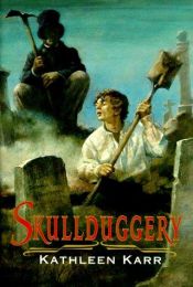 book cover of Skullduggery by Kathleen Karr