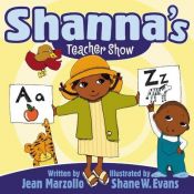book cover of Shanna's Teacher Show by Jean Marzollo