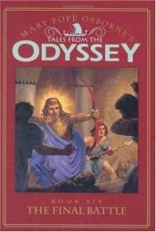 book cover of Tales from the Odyssey : The Final Battle - Book #6 by Mary Pope Osborne
