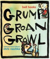 book cover of Grump Groan Growl by Bell Hooks