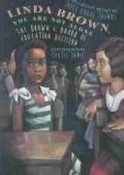 book cover of Linda Brown, You Are Not Alone: The Brown vs. Board of Education Decision by Joyce Carol Thomas