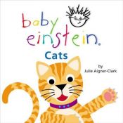 book cover of Baby Einstein: Cats (Baby Einstein) by Julie Aigner-Clark